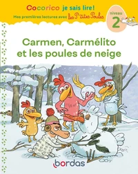 Carmen, Carmélito et les poules de neige