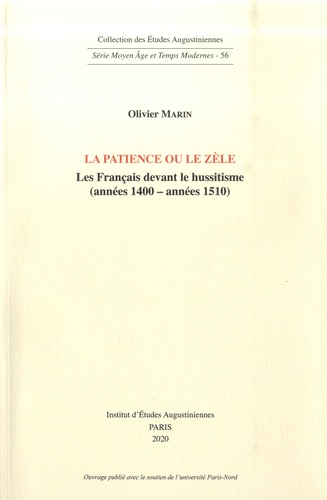 La patience ou le zèle. Les Français devant le hussitisme (années 1400 - années 1510)