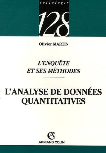 Olivier Martin - L'enquête et ses méthodes - L'analyse de données quantitatives.