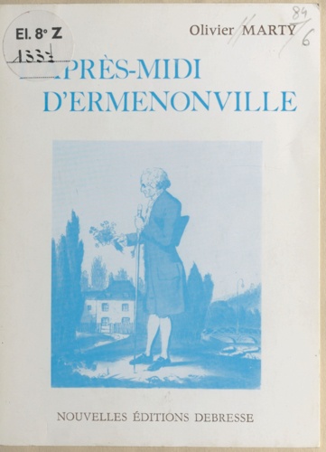 L'après-midi d'Ermenonville. Rousseau et notre temps