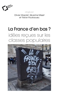 La France den bas ? - Idées reçues sur les classes populaires.pdf
