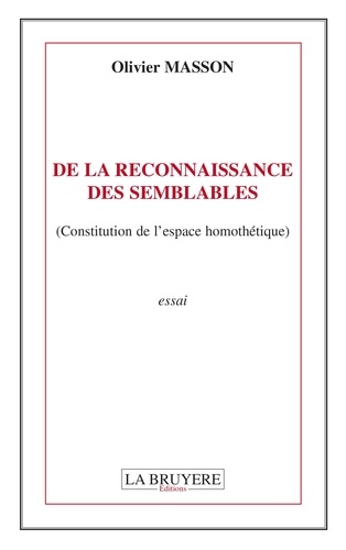 Olivier Masson - De la reconnaissance des semblables (Construction de l'espace homothétique).