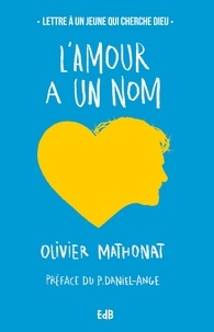 Olivier Mathonat - L'amour à un nom.