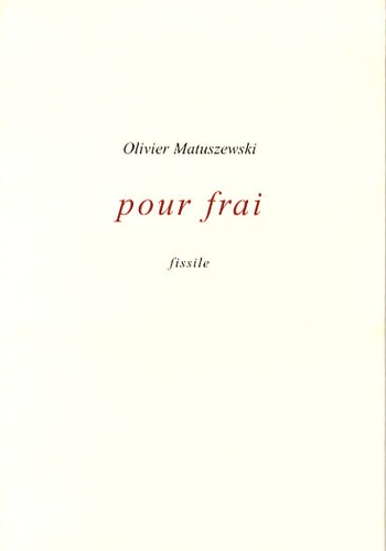 Olivier Matuszewski - Pour frai.