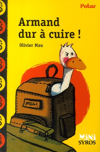 Olivier Mau - Armand dur à cuire !.