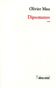 Olivier Mau - Dipsomanes - [nouvelles.