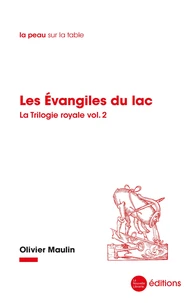 Les Evangiles du lac