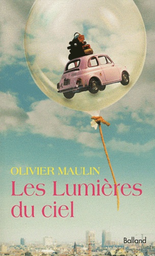 Olivier Maulin - Les lumières du ciel.