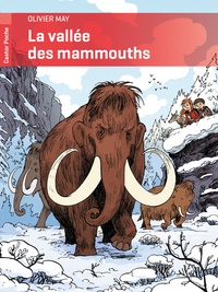 Olivier May et Martin Desbat - La vallée des mammouths.