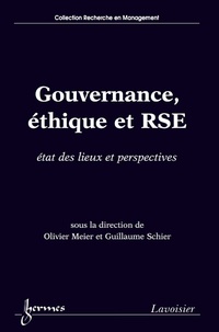 Olivier Meier et Guillaume Schier - Gouvernance, éthique et RSE - Etat des lieux et perspectives.