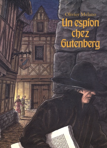 Olivier Melano - Un espion chez Gutenberg.