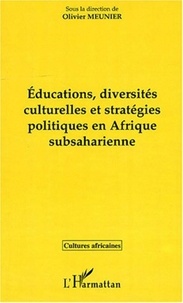Olivier Meunier et Abdoulhadi Hamit - Educations, diversités culturelles et stratégies politiques en Afrique subsaharienne.