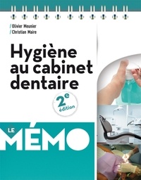 Olivier Meunier et Christian Maire - Hygiène au cabinet dentaire.