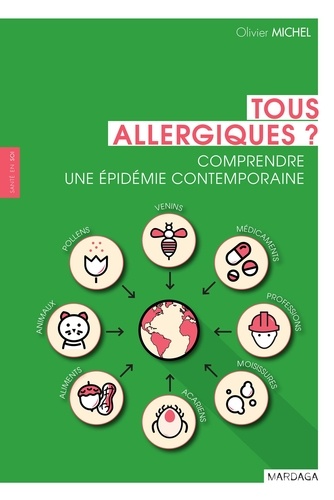 Tous allergiques. Comprendre une épidemie contemporaine - Occasion
