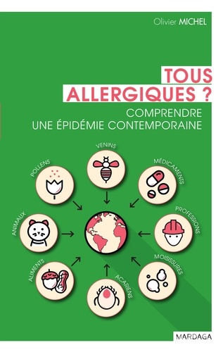 Tous allergiques. Comprendre une épidemie contemporaine