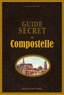 Olivier Mignon - Guide secret de Compostelle.