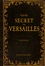 Guide secret de Versailles