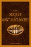 Olivier Mignon - Guide secret du Mont Saint-Michel.