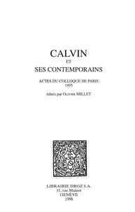 Olivier Millet - Calvin et ses contemporains.
