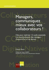 Managers, communiquez mieux avec vos collaborateurs !