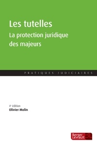 Olivier Molin - Les tutelles - La protection juridique des majeurs.