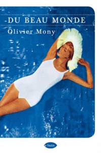 Olivier Mony - Du beau monde.