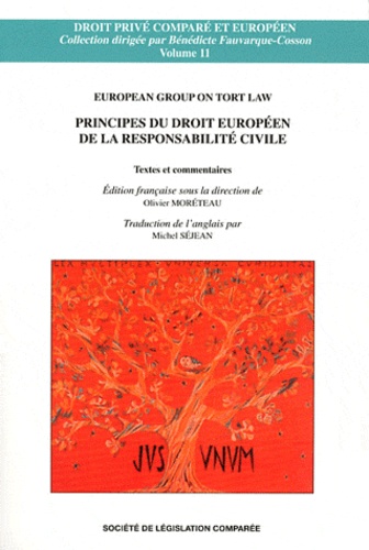 Olivier Moréteau - Principes du droit européen de la responsabilité civile - Textes et commentaires.