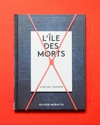 Olivier Moriette et Vincent Daenen - L'île des morts.