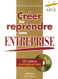 Olivier Mussault - Créer ou Reprendre un Entreprise - Méthodologie et Guide Pratique. 1 Cédérom