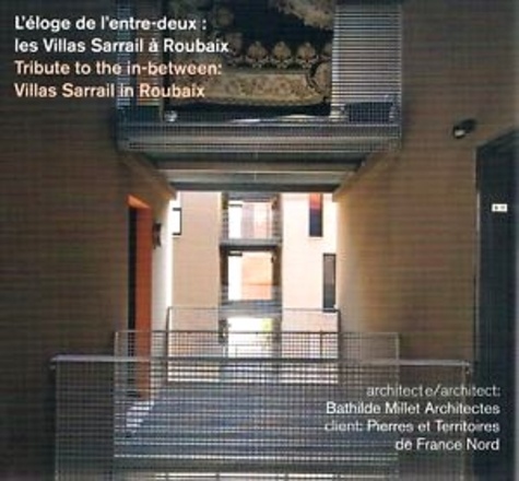 Olivier Namias - L'éloge de l'entre-deux - Les villas Sarrail à Roubaix.