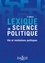 Lexique de science politique 2014. Vie et institutions politiques 3e édition