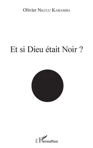 Et si Dieu était Noir ?
