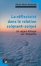 Olivier Nkulu Kabamba - La réflexivité dans la relation soignant-soigné - Un regard éthique sur l'empathie.