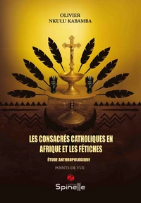 Les consacrés catholiques en Afrique et les fétiches