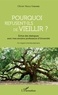 Olivier Nkulu Kabamba - Pourquoi refusent-ils de vieillir ? - Echos des dialogues avec mes anciens professeurs d'Université. Un regard interdisciplinaire.