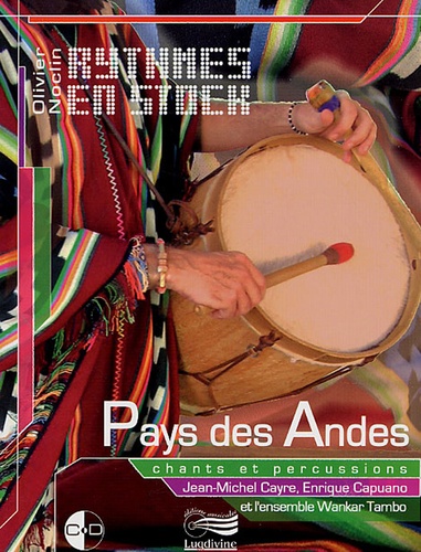 Olivier Noclin - Pays des Andes. 1 CD audio