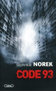 Olivier Norek - Code 93.