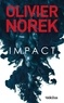 Olivier Norek - Impact.