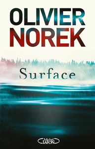 Olivier Norek - Surface.