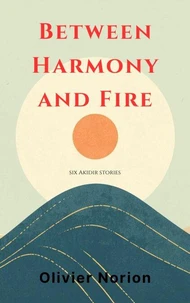 Between Harmony and Fire