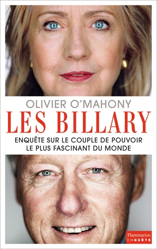 Les Billary. Enquête sur le couple de pouvoir le plus fascinant du monde