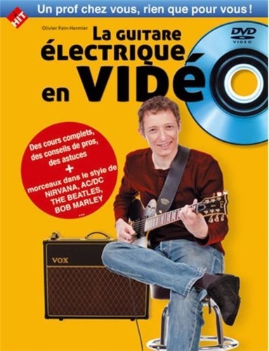 Olivier Pain-Hermier - La guitare électrique en vidéo. 1 DVD