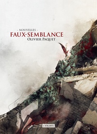 Olivier Paquet - Faux-semblance.