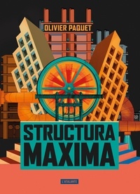 Olivier Paquet - Structura Maxima.