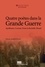 Quatre poètes dans la Grande Guerre. Guillaume Apollinaire, Jean Cocteau, Pierre Drieu La Rochelle, Paul Eluard