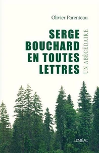 Serge bouchard en toutes lettres