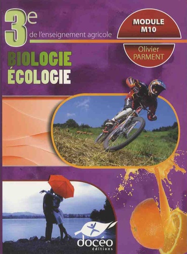 Olivier Parment - Biologie écologie 3e de l'enseignement agricole Module M10.