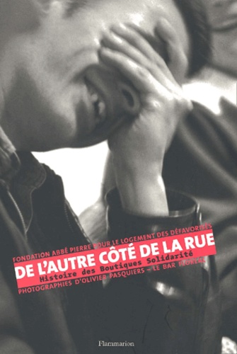 Olivier Pasquiers - De L'Autre Cote De La Rue. Histoire Des Boutiques Solidarite.