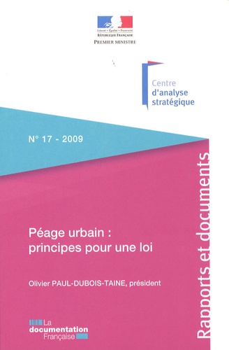 Olivier Paul-Dubois-Taine et  Centre d'analyse stratégique - Péage urbain : principes pour une loi.