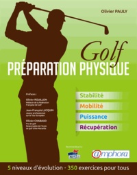 Olivier Pauly - Golf, préparation physique - Stabilité, mobilité, puissance, récupération.